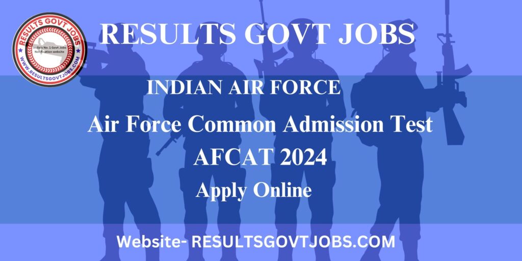 Apply Online for Air Force Common Admission Test AFCAT 2024 