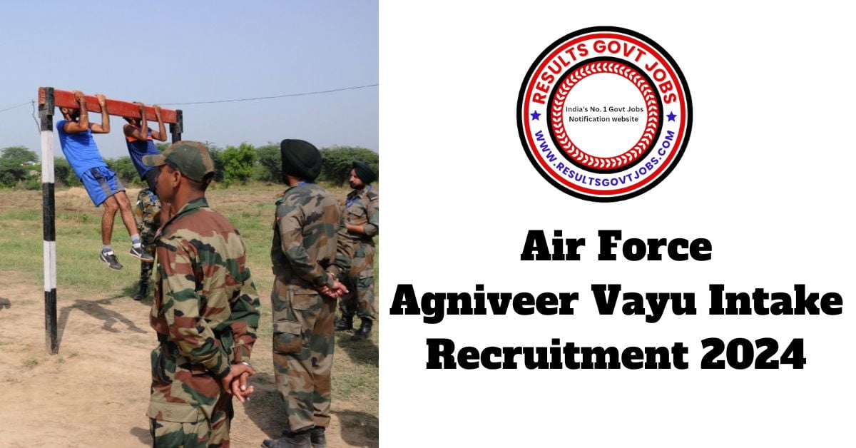 Air Force Agniveer Vayu Intake Recruitment 2024