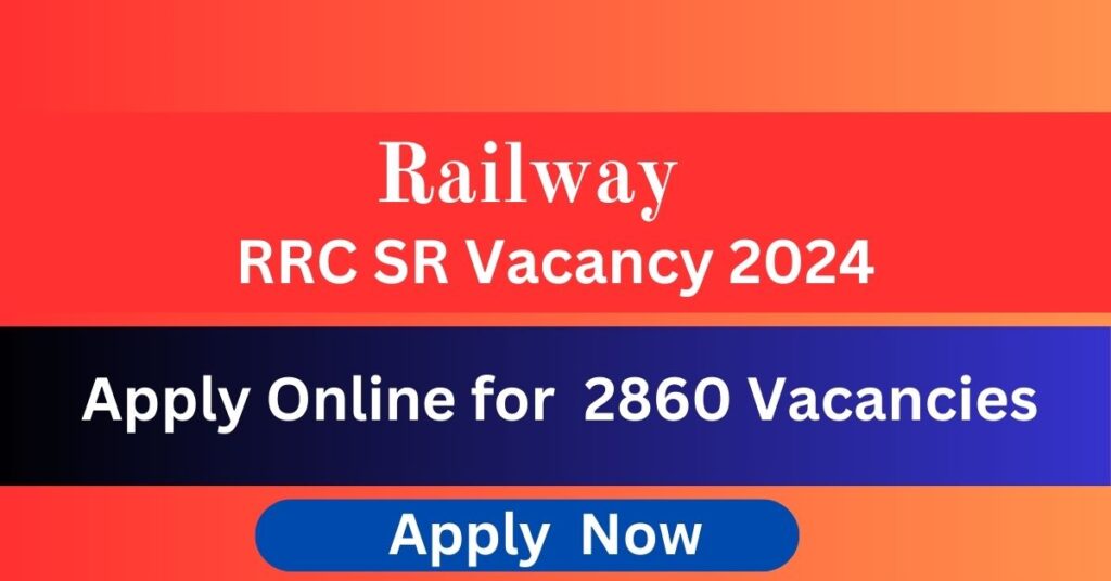 RRC South Railway Vacancy-2024